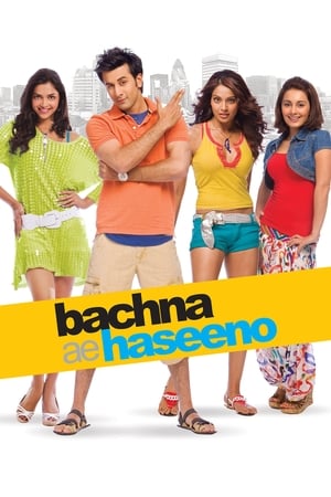 Bachna Ae Haseeno (2008)